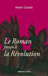 Le roman jusqu'à la Révolution par Coulet