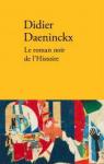 Le roman noir de l'Histoire par Daeninckx