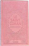 Le saint coran par Coran