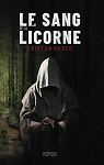 Le sang de la licorne par Marco