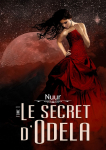Le secret d'Odela, tome 1 par Nuur