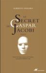 Le secret de Caspar Jacobi par Ongaro