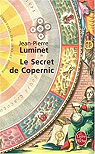 Le secret de Copernic par Luminet
