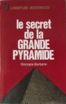 Le secret de la grande pyramide par Barbarin