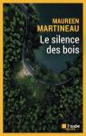 Le silence des bois par Martineau