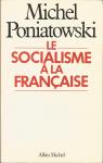Le socialisme  la franaise par Poniatowski