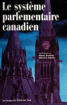 Le systme parlementaire canadien par 