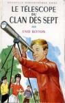 Le Clan des Sept, tome 12 : Le tlescope du Clan des Sept par Blyton
