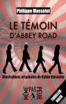 Le tmoin d'Abbey Road par Masselot