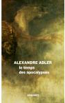 Le temps des apocalypses par Adler