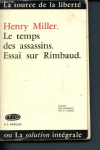Le temps des assassins Essai sur Rimbaud par Miller