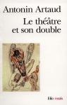Le théâtre et son double par Artaud