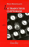 Le traducteur cleptomane et autres histoires par Kosztolányi