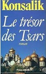 Le trsor des tsars par Konsalik