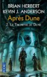 Aprs Dune, tome 2 : Le triomphe de Dune par Herbert