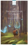Le troubadour titubant par Landchild