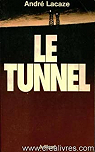 Le tunnel par Lacaze