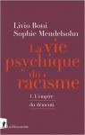 Le vie psychique du racisme, tome 1 : L'empire du dmenti par Mendelsohn