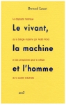 Le vivant, la machine et l'homme par Louart
