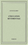 L'ducation sentimentale par Flaubert