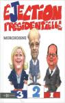 L'éjection présidentielle par Morchoisne