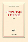 L'empreinte à Crusoé par Chamoiseau