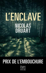 L'Enclave : Une nouvelle voix qui va compter dans le paysage du thriller franais ! par Druart