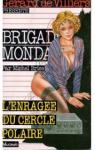 Brigade Mondaine, tome 121 : L'enrage du cercle polaire par Brice