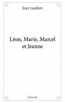 Lon, Marie, Marcel et Jeanne par Lambert (V)