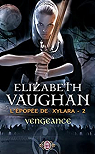 L'épopée de Xylara, Tome 2 : Vengeance par Vaughan