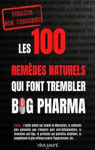Les 100 remdes naturels qui font trembler Big Pharma par Joyeux