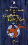 Les 13 vies et demie du capitaine ours bleu, tome 2 par Moers