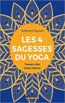 Les 4 sagesses du Yoga par Ayrault