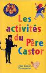 Les Activits du Pre Castor par Castor