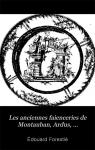Les Anciennes Faienceries De Montauban, Ardus, Ngrepelisse, Auvillar, Bressols, Beaumont, Etc., ... par Foresti