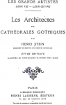 Les architectes des cathdrales gothiques par Stein