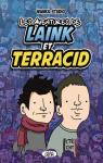 Les Aventures de Laink & Terracid par Laink & Terracid