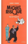 Les Aventures de Michel Risque, Tome 3 : Cap Sur Poupoune par Fournier (II)