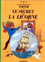 Les Aventures de Tintin, tome 11 : Le Secret de La Licorne par Hergé