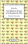 Les aventures des Oiseaux-fruits, Tome 2 : Les Oiseaux-Fruits et le Serpent de Mer par Salas