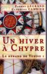 Les Aventures du Renard de Venise, tome 1 : Un hiver  Chypre par Cambier