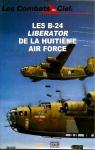 Les B-24 Liberator de la Huitime Air Force par Del Prado