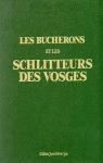 Les Bcherons et les schlitteurs des Vosges par Michiels