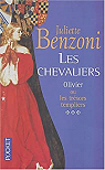 Les Chevaliers, tome 3 : Olivier ou les trésors templiers par Benzoni