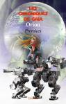 Les Chroniques de Gaa, tome 1 : Premices par Orion