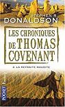 Les Chroniques de Thomas Covenant, Tome 2 : La retraite maudite par Donaldson