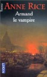 Les chroniques des vampires, tome 6 : Armand le vampire par Rice