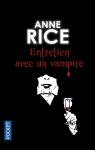 Les chroniques des vampires, tome 1 : Entretien avec un vampire par Rice