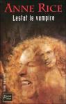 Les chroniques des vampires, tome 2 : Lestat le vampire par Rice