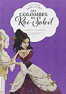 Les Colombes du Roi-Soleil, Tome 3 : Charlotte La Rebelle par Desplat-Duc